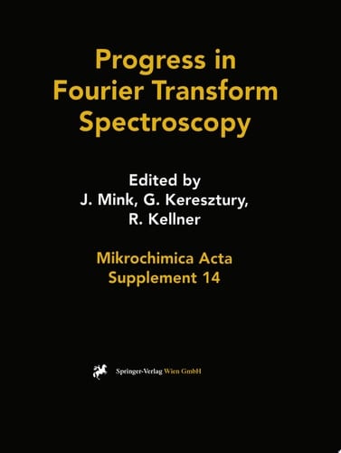 Progress in Fourier Transform Spectroscopy Proceedings of the 10th International Conference, August 27 – September 1, 1995, Budapest, Hungary