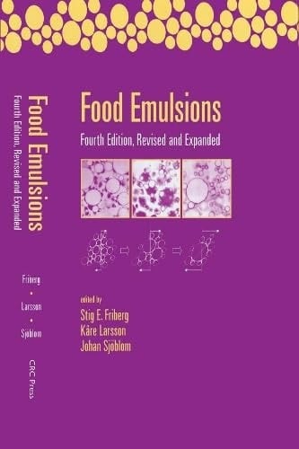 Food Emulsions Revised and Expanded