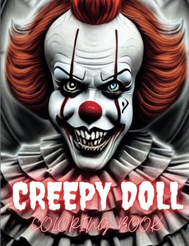 Creepy Doll Coloring Book: Creepy Doll Coloring Book For Adults With Spine Chilling Illustrations