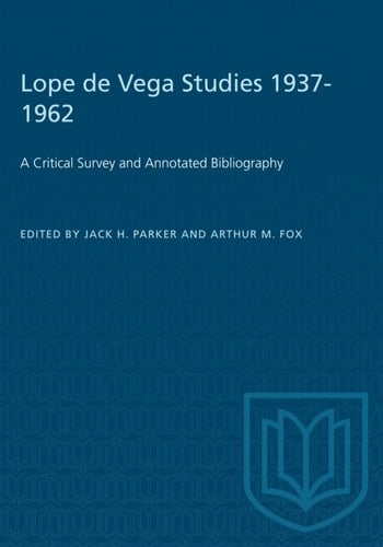 Lope de Vega Studies 1937-1962
