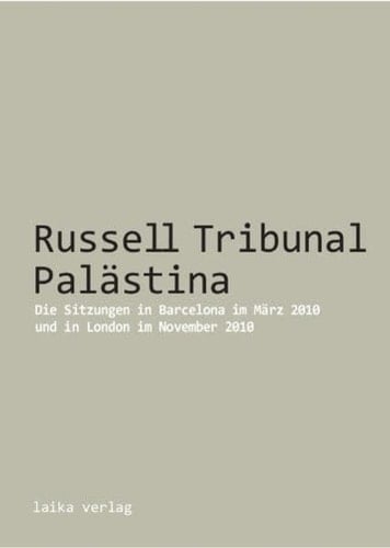 Russell Tribunal Palästina die Sitzungen in Barcelona im März 2010 und in London im November 2010