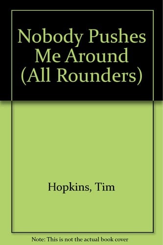 Nobody Pushes Me Around