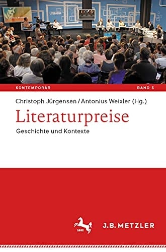 Literaturpreise Geschichte und Kontexte