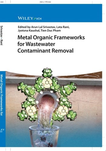 Metal Organic Frameworks for Wastewater Contaminant Removal