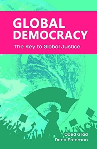 Global Democracy: The Key to Global Justice