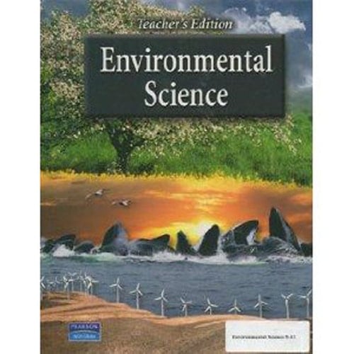 Environmental Science Teacher's Edition 2007