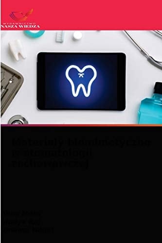 Materiały biomimetyczne w stomatologii zachowawczej (Polish Edition)