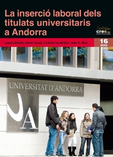 La Inserció laboral dels titulats universitaris a Andorra (promocions que van finalitzar als anys 2000, 2001, 2002)