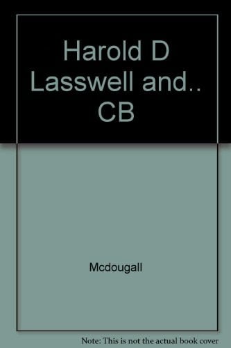 Harold D Lasswell and.. CB