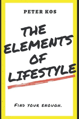 The Elements of Lifestyle Find Your Enough