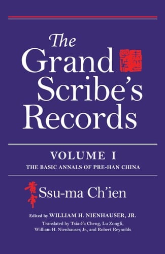 The Grand Scribe's Records The Basic Annals of Pre-Han China
