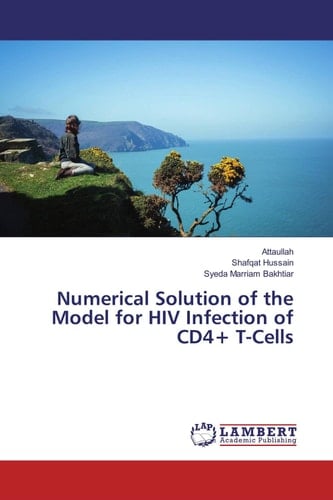 Numerical Solution of the Model for HIV Infection of CD4+ T-Cells