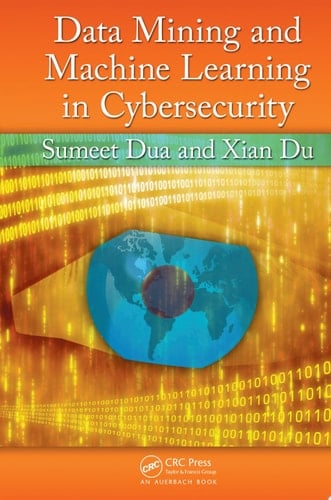 Data Mining and Machine Learning in Cybersecurity