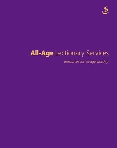 All-Age Lectionary Services Year a Resources for All-Age Worship