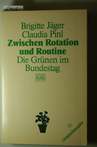 Zwischen Rotation und Routine: Die Grünen im Bundestag (Leben in Deutschland) (German Edition)