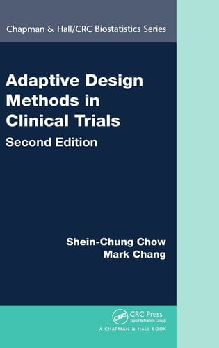 Adaptive Design Methods in Clinical Trials, Second Edition