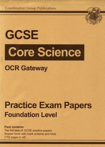 GCSE Core Science OCR Gateway Practice Papers - Foundation