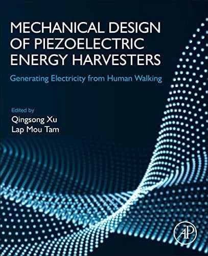 Mechanical Design of Piezoelectric Energy Harvesters Generating Electricity from Human Walking