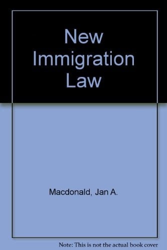1971. C. 77. Immigration Act, 1971. The New Immigration Law. By Ian A. Macdonald
