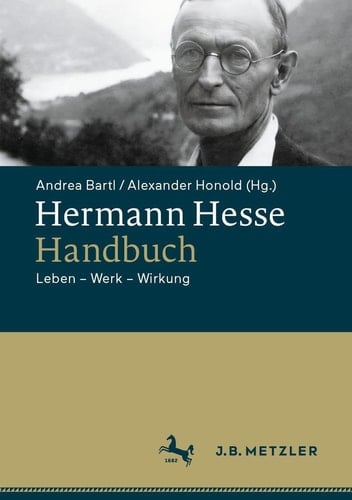 Hermann Hesse-Handbuch Leben - Werk - Wirkung