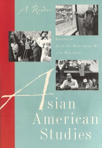 Asian American Studies A Reader