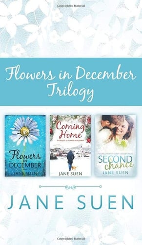 Flowers in December Trilogy Flowers in December, Coming Home, Second Chance