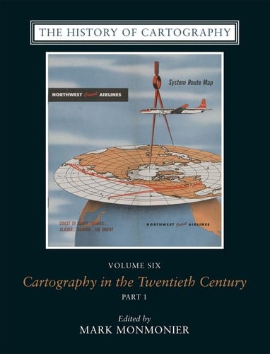 The History of Cartography: Cartography in prehistoric, ancient, and medieval Europe and the Mediterranean