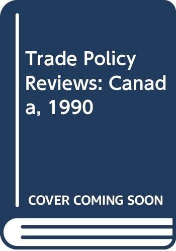 Trade policy review Canada 1990