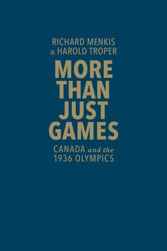 More than Just Games Canada and the 1936 Olympics