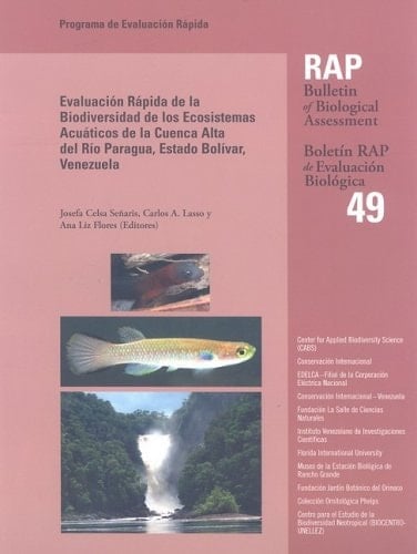 Evaluación rápida de la biodiversidad de los ecosistemas acuáticos de la cuenca alta del Río Paragua, Estado Bolívar, Venezuela