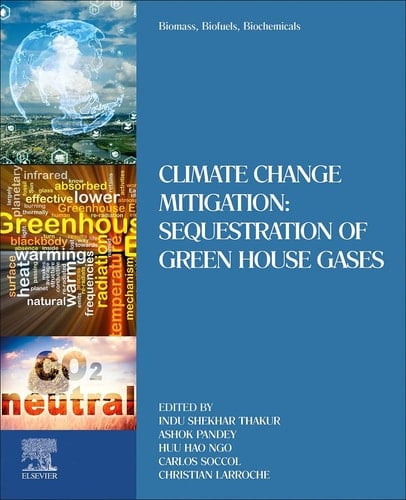 Biomass, Biofuels, Biochemicals Climate Change Mitigation: Sequestration of Green House Gases