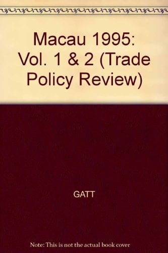 Trade Policy Review (GATT) Macao, 1994