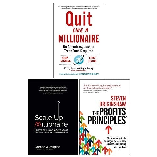 Scale Up Millionaire, The Profits Principles, Quit Like a Millionaire 3 Books Collection Set