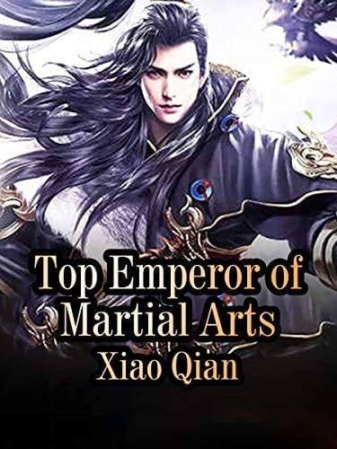 TOP EMPEROR OF MARTIAL ARTS Volume 11;volume 11