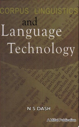 Corpus Linguistics and Language Technology With Reference to Indian Languages