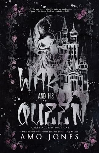 War and His Queen A Dark Secret Society Romance: Art Edition