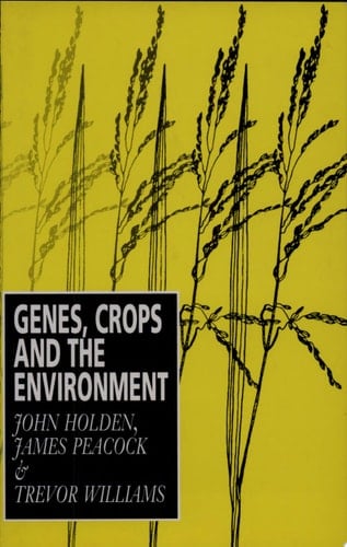 Genes, Crops and the Environment