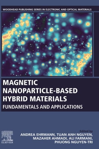 Magnetic Nanoparticle-Based Hybrid Materials Fundamentals and Applications