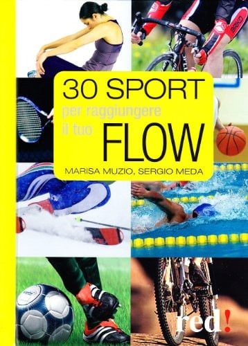 Trenta sport per raggiungere il tuo flow