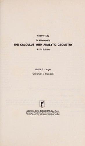Answer Key to Accompany The Calculus with Analytic Geometry Sixth Edition