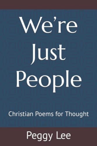We're Just People Christian Poems for Thought