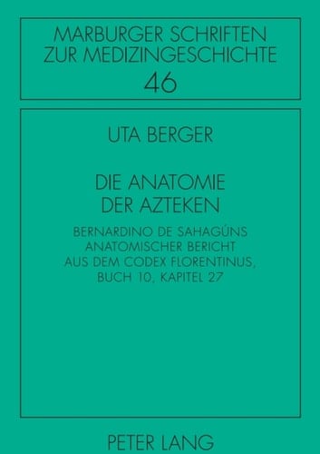 Die Anatomie der Azteken