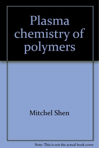 Plasma chemistry of polymers