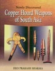 Newly discovered copper hoard, weapons of South Asia, C. 2800-1500 B.C