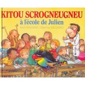 Kitou Scrogneugneu à l'école de Julien