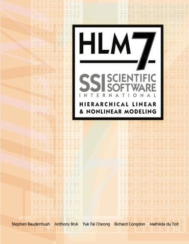 HLM7 Hierarchical Linear and Nonlinear Modeling