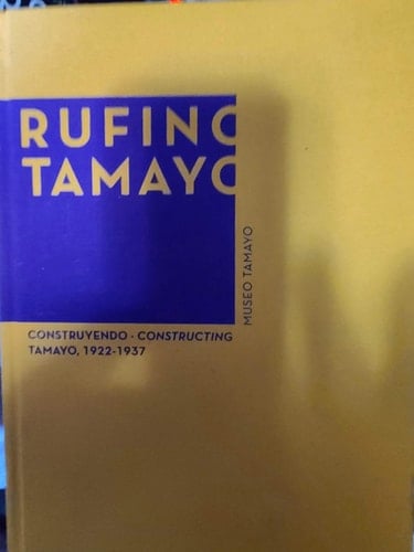Constructing Tamayo, 1922-1937
