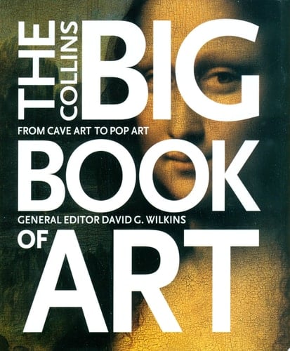 The Collins Big Book of Art From Cave Art to Pop Art