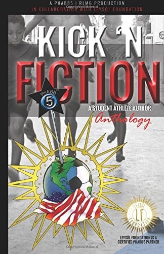 Kick 'N Fiction (Alain LeRoy Locke High School)