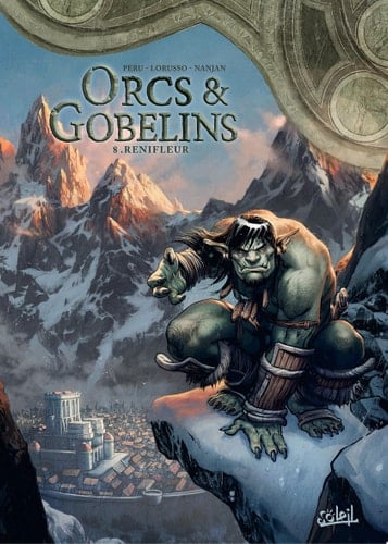 Orcs et Gobelins T08 Renifleur